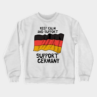 Keep Calm And Support Germany Crewneck Sweatshirt